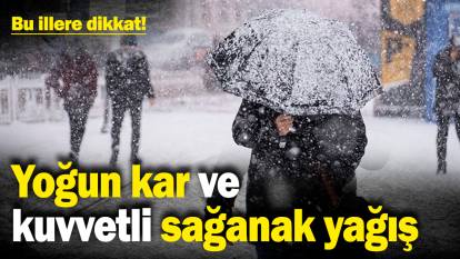 Yoğun kar ve kuvvetli sağanak yağış bekleniyor: Bu illere dikkat! Meteoroloji uyardı... (27 Kasım 2024)