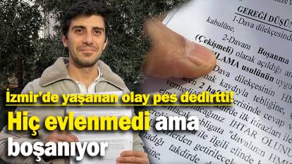 İzmir'de yaşanan olay pes dedirtti: Hiç evlenmedi ama boşanıyor