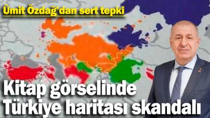 Kitap görselinde Türkiye haritası skandalı! Ümit Özdağ'dan sert tepki