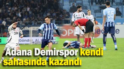 Adana Demirspor kendi sahasında kazandı