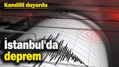 Son dakika... İstanbul'da deprem