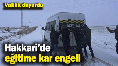 Hakkari genelinde taşımalı eğitime 1 gün ara verildi! Valilik duyurdu