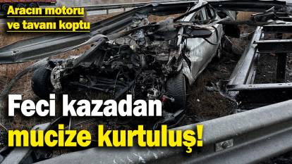 Feci kazadan mucize kurtuluş! Aracın motoru ve tavanı koptu