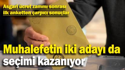 Asgari ücret zammı sonrası ilk anketten çarpıcı sonuçlar! AK Parti birinci sırada ama muhalefetin iki adayı seçimi kazanıyor