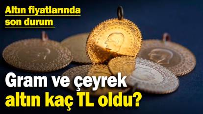 Gram ve çeyrek altın kaç TL oldu? Altın fiyatlarında son durum (9 Ocak 2025)