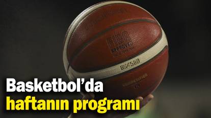 Basketbol’da haftanın programı (10 Ocak 2025)