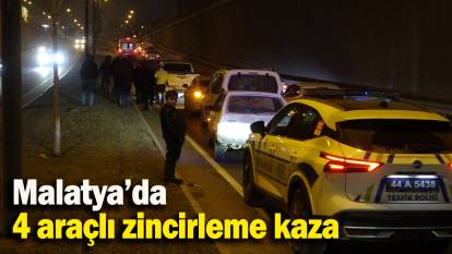 Malatya’da 4 araçlı zincirleme kaza