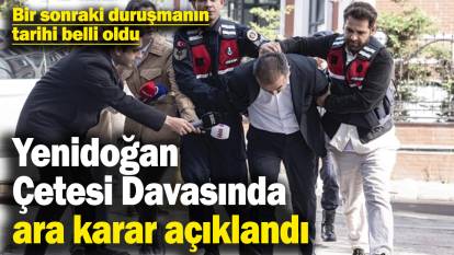 Son dakika… Yenidoğan Çetesi Davasında ara karar verildi