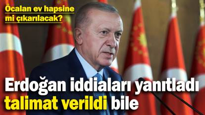 ‘Öcalan ev hapsine çıkarılacak mı?’ sorusuna Erdoğan’dan kesin yanıt! Talimat verildi bile