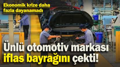 Ünlü otomotiv şirketi iflas bayrağını çekti