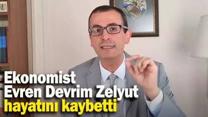 Ekonomist Evren Devrim Zelyut hayatını kaybetti