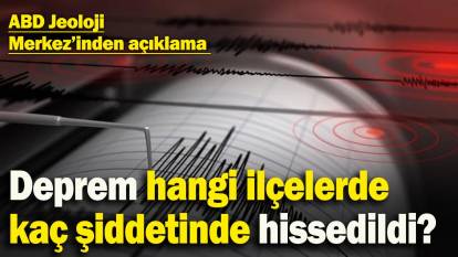 6.2’lik deprem hangi ilçelerde kaç şiddetinde hissedildi? ABD Jeoloji Merkez’inden açıklama