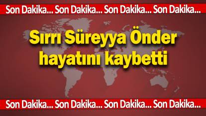 Son dakika... Sırrı Süreyya Önder hayatını kaybetti