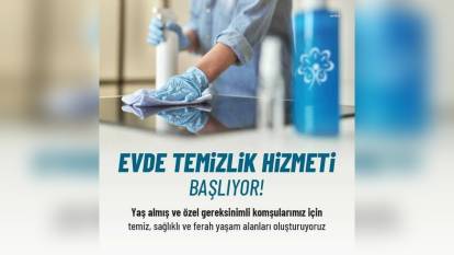 Ataşehir Belediyesi Yaşlı ve Engelli Vatandaşlara Ev Temizliği Hizmeti Sunuyor