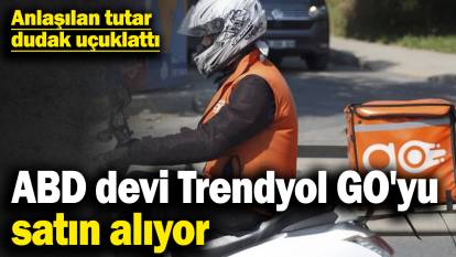 Ünlü Türk şirketini ABD devi satın alıyor! Anlaşılan tutar dudak uçuklattı