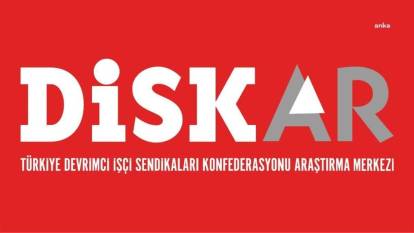 DİSK-AR: enflasyon, asgari ücrete Temmuz 2025'te zamı kaçınılmaz kılıyor