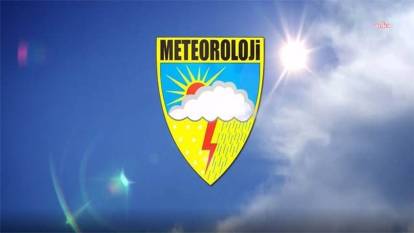 Meteoroloji'den 11 il için sağanak ve gök gürültülü sağanak uyarısı