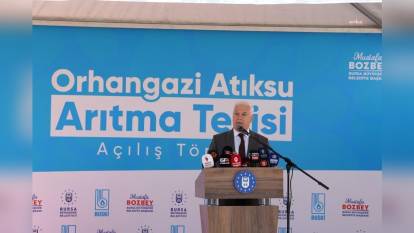 Bursa Büyükşehir Belediyesi: Orhangazi İleri Biyolojik Arıtma Tesisi hizmete açıldı